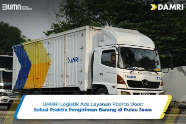 DAMRI Logistik Ada Layanan Pool to Door: Solusi Praktis Pengiriman Barang di Pulau Jawa