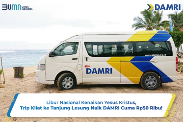 Libur Nasional Kenaikan Yesus Kristus, Trip Kilat ke Tanjung Lesung Naik DAMRI Cuma Rp50 Ribu!